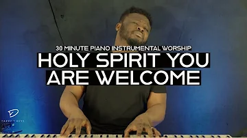 Holy Spirit Thou Art Welcome: Prophetic Spontaneous Worship | Soaking Worship