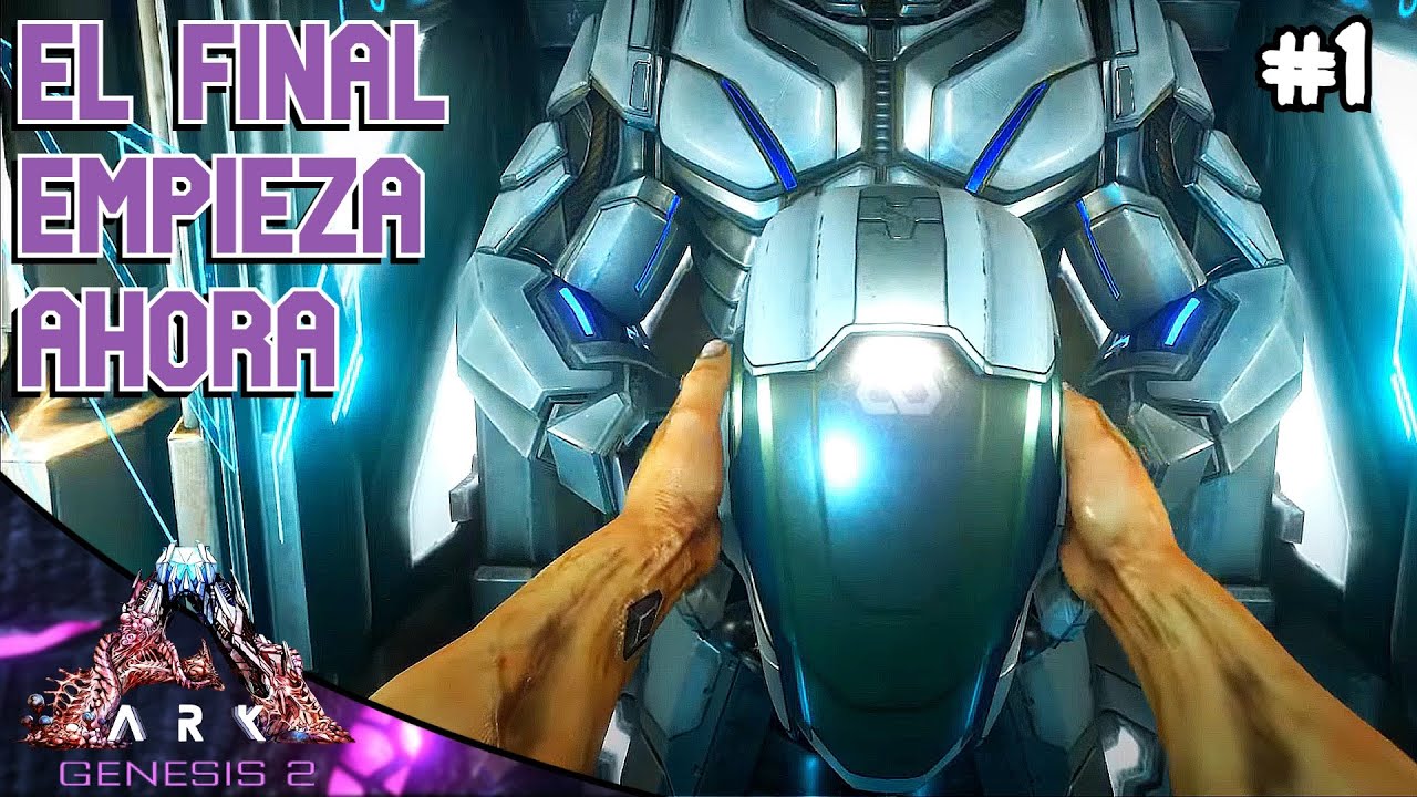 El Final Empieza Ahora | ARK GENESIS 2 [#1] | Servidor Oficial PVE ...