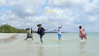 MWIMBIENI BWANA ( HD )- Khaki Media Friends