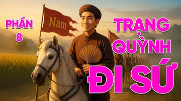 Trạng Quỳnh Đi Sứ Trung Hoa – Lật Ngược Thế Trận Khiến Vua Tàu Tâm Phục Khẩu Phục!