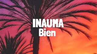 Bien - Inauma (Lyrics) chords