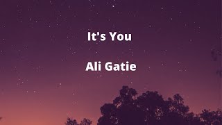 Ali Gatie - It's You (Music Lyrics)