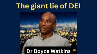 The big lie of DEI - Dr Boyce Watkins