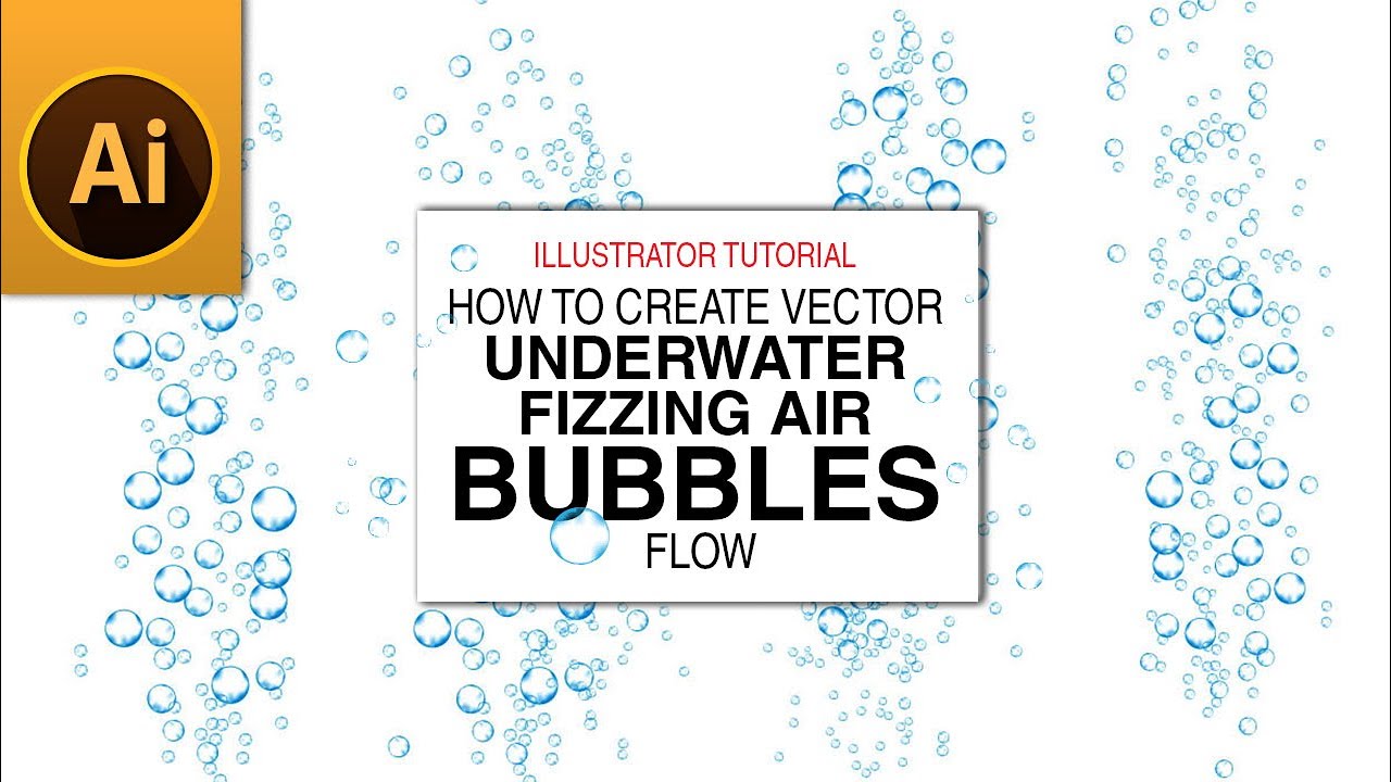 How to Create Vector Blue Underwater Fizzing Air Bubbles Flow in Adobe Illustrator