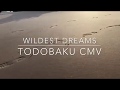 Wildest Dreams - TodoBaku CMV