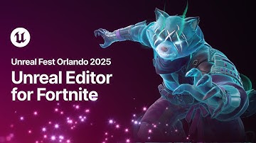 Unreal Editor for Fortnite | State of Unreal | Unreal Fest Orlando
