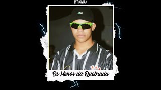 Danzo feat. Kyan - Os Menor da Quebrada (letra)