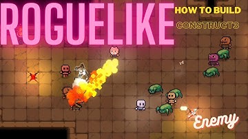 How to create a Roguelike game from scratch with Construct 3 - PT3