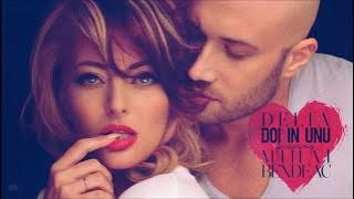 Delia - Doi in Unu (feat. Mihai Bendeac) |  Single