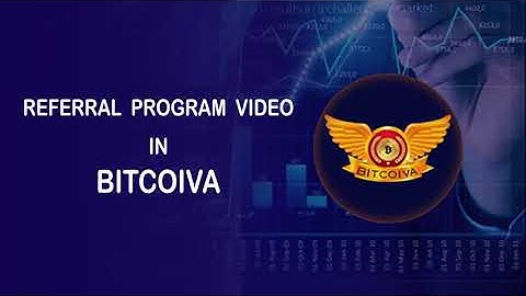 BITCOIVA EXCHANGE REFERAL PROGRAM VIDEO