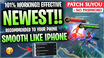 New! Smooth Like iPhone & Fix Lags Config In Mobile Legends | Supported All Android - Patch Suyou