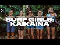 Meet The Squad | Ep. 1 | Surf Girls: Kaikaina