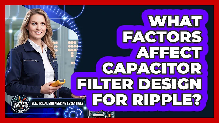 What Factors Affect Capacitor Filter Design for Ripple?