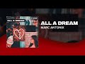 Marc antonix  all a dream nocopyright music