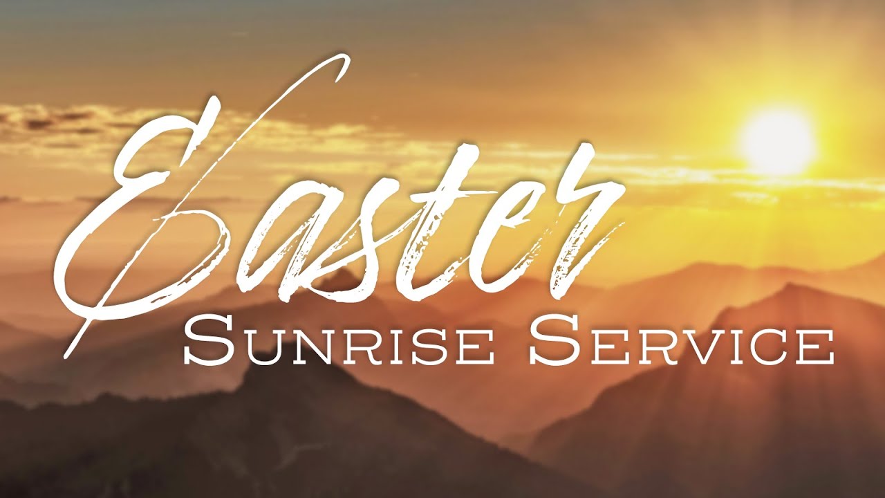Easter Sunrise Service YouTube