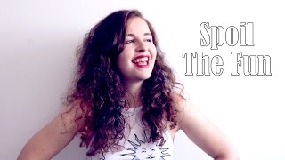 Video thumbnail of "Spoil The Fun - Margot Vandersmissen [Original Song]"