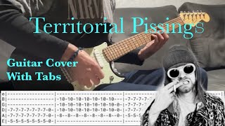 Nirvana - Territorial Pissings - (Guitar Cover) With Tabs