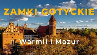 The trail of gothic castles in Warmia and Mazury  why is it unique in the world?