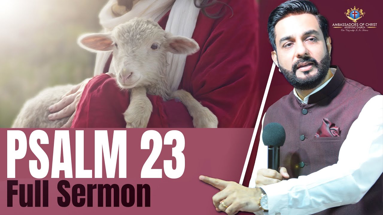 Psalm 23 | زبُور 23 | भजन संहिता 23 - Full Sermon by Pastor Haroon Moeen