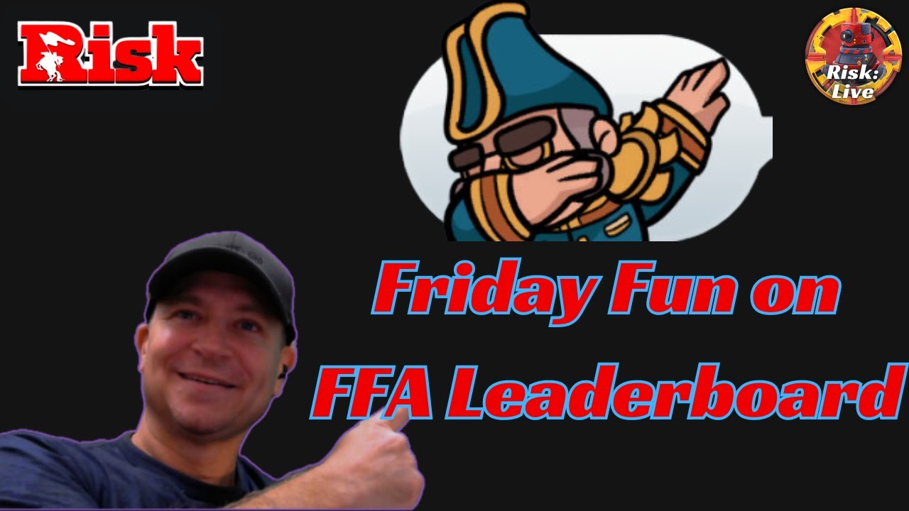 Friday Fun! - Live with a Grand Master-Risk: Global Domination live