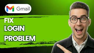 How to Fix Gmail Login Problem [2026 Full Guide]