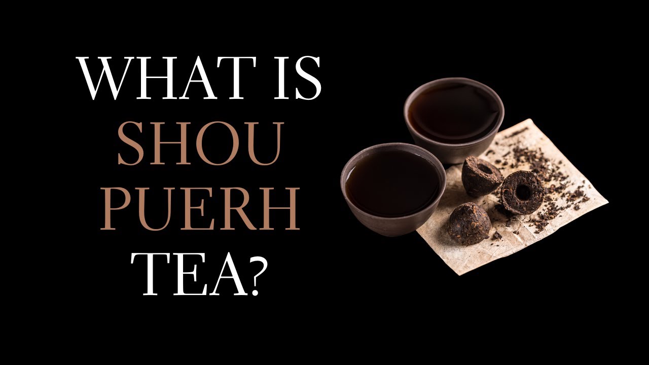 What is Shou Puerh? Shou Puerh History, Production and Taste YouTube