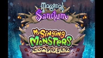 Magical Sanctum Made In MSM Composer (My Singing Monsters)