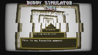 Buddy Simulator 1984 : Ending 1 Guide [ Perfect Ending ]