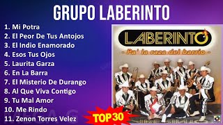 G r u p o L a b e r i n t o MIX Sus Mejores Éxitos ~ 1990s Music ~ Top Corrido, Tropical, Mexica...