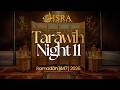 Tarāwīh Night Ramadān 11 1447 Khātira Chronicles From The Qur ān