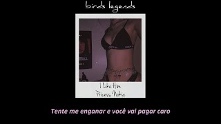 I Like Him - Pricess Nokia (legendado)