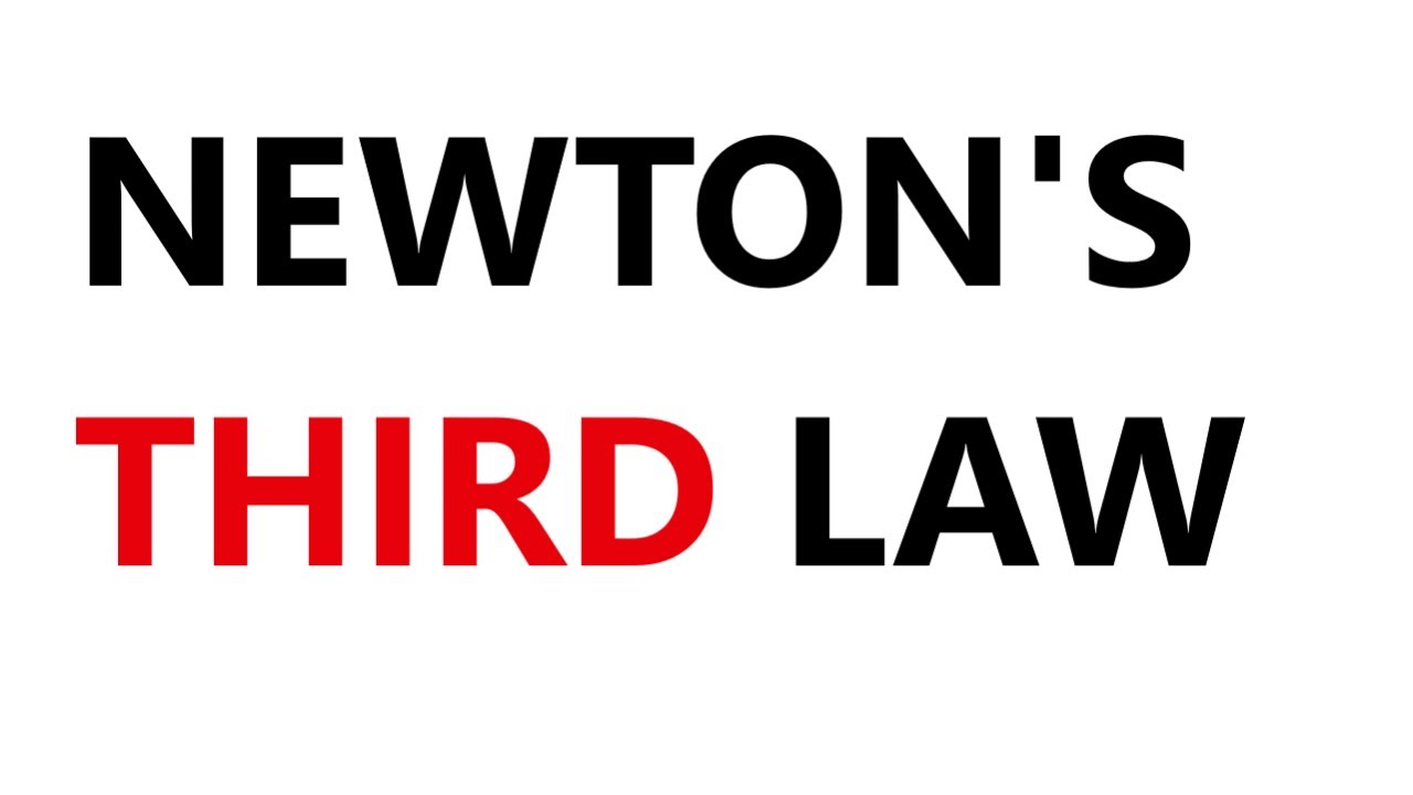 6.3 Newton's Third Law Newton's Third Law (action- reaction