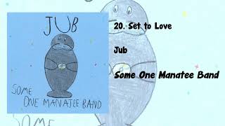 Some One Manatee Band #20 - Set to Love