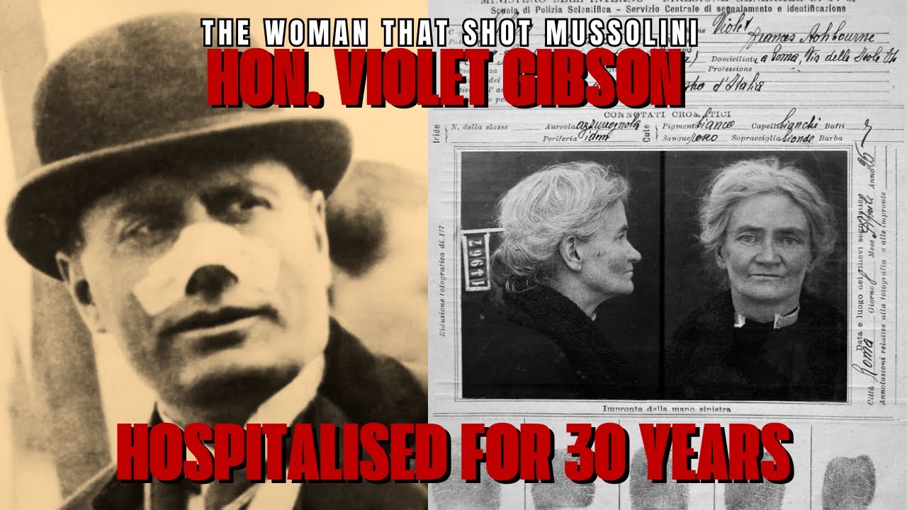 The mad Irish woman that shot Mussolini