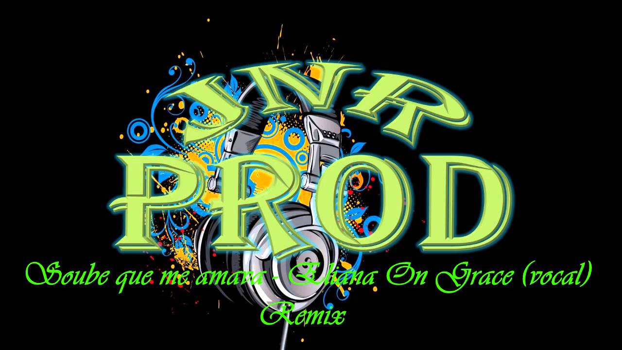 Soube que me amava - Eliana  (JNR PROD REMIX 2016)