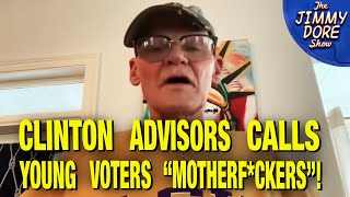 Clinton Advisor  MELTS DOWN Over Young People Not Voting For Biden!