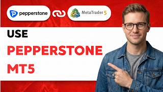 How to Use Pepperstone MT5 [2026 Full Guide]