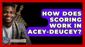 How Does Scoring Work In Acey-Deucey? - The Board Game Xpert