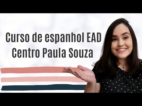Curso de Espanhol Gratuito EAD do Centro Paula Souza | Metodologia, Plataforma e Certificado