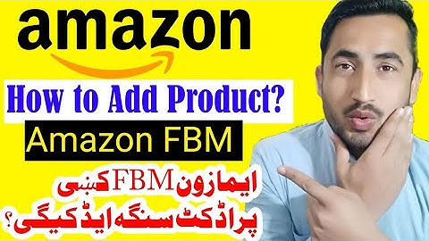 How to add product in Amazon FBM in pashto. What is amazon FBM?