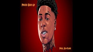 NBA YoungBoy x Lil Baby (Type Beat) "Prices Goin Up" | Prod. Ka-Flame