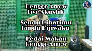 Renggo Arrow Live Lagu Sendu Dihatimu Rindu Dijiwaku Dan Cerita Sejarah Terciptanya Lagu Tersebut