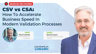 Computer Software Validation (CSV) vs Computer Software Assurance (CSA): What & How & Benefits