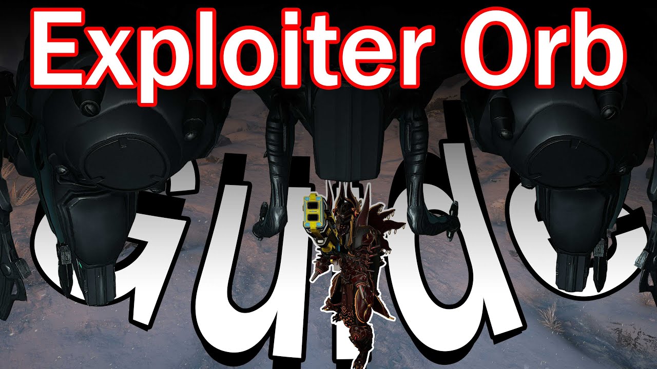 The Ultimate Guide to the Exploiter Orb Heist - Warframe
