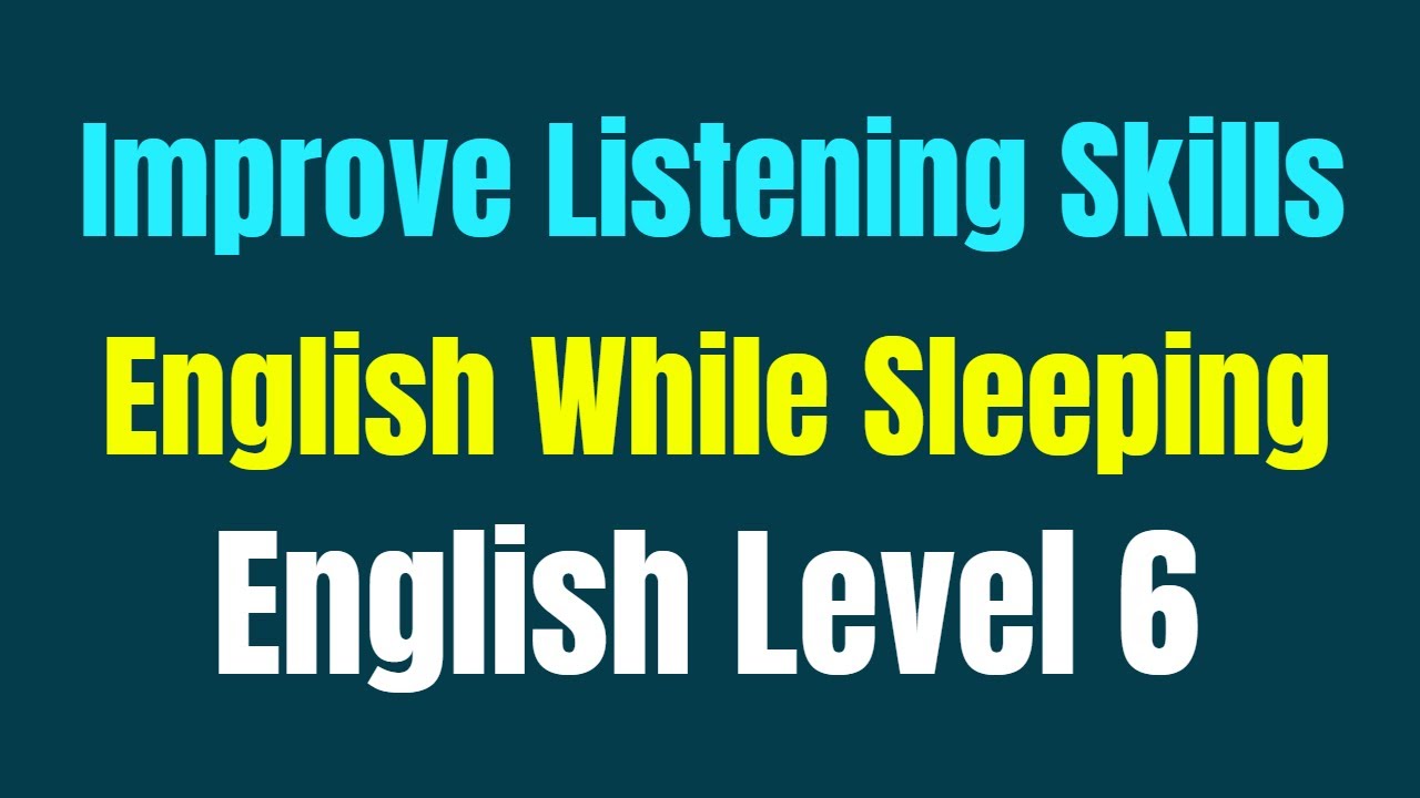 Improve Vocabulary ★ Improve Listening Skills English While Sleeping ★ English Level 6 ✔