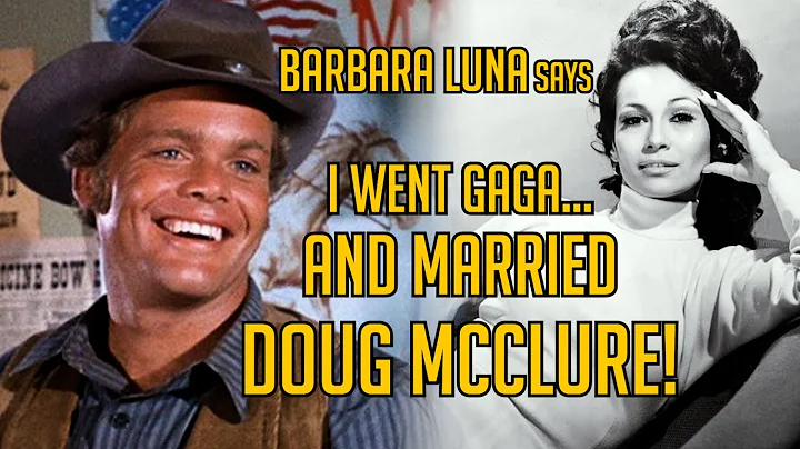 BarBara Luna marries Doug McClure! GUNSMOKE & HAVE...