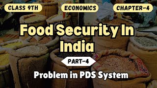 Food Security in India Part-4 | Problem in PDS System | CBSE Class-9 Economics Chapter-4