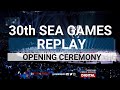 SEA Games 2019: FULL VIDEO: Opening ceremony of the 30th Southeast Asian Games