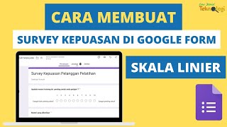 Cara Membuat Survey Kepuasan Di Google Form Skala Linier