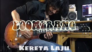 Boomerang - Kereta Laju || Guitar Cover